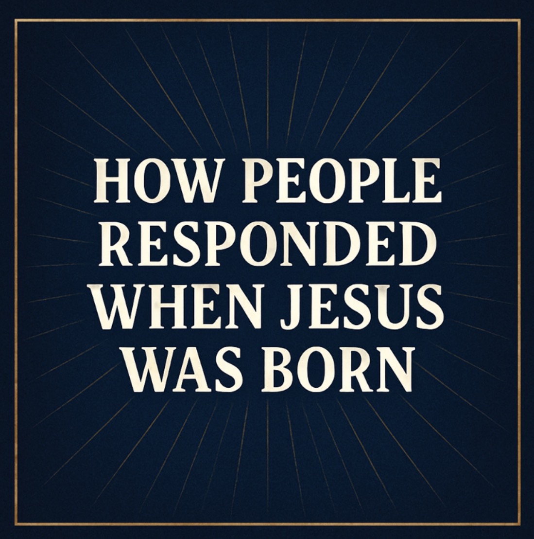 How People Responded When Jesus Was Born