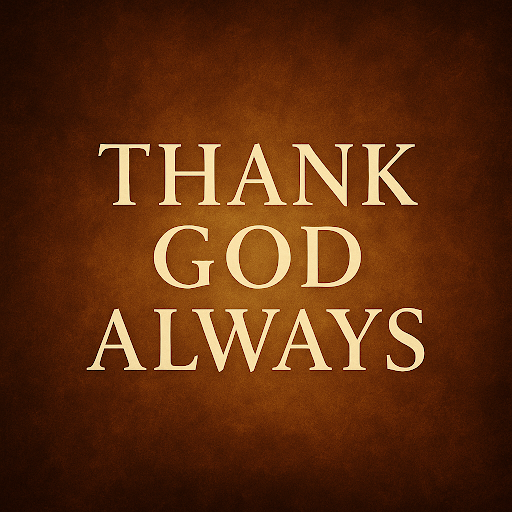 Thank God Always