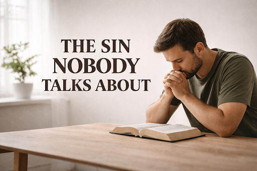 THE SIN NOBODY TALKS ABOUT