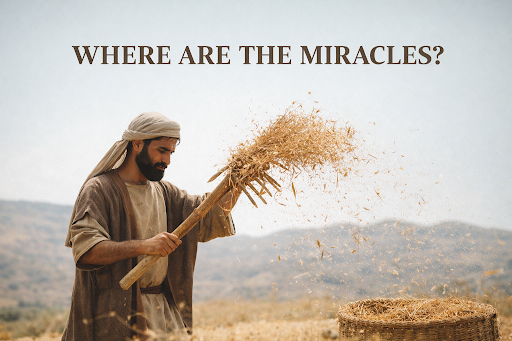 WHERE ARE THE MIRACLES?