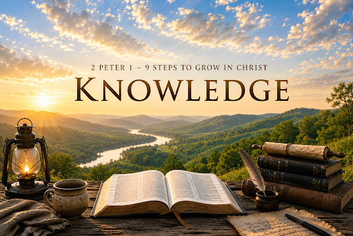 9 Steps To Grow In Christ: KNOWLEDGE