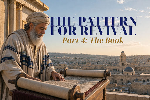 The Pattern for Revival | Part 4: THE BOOK
