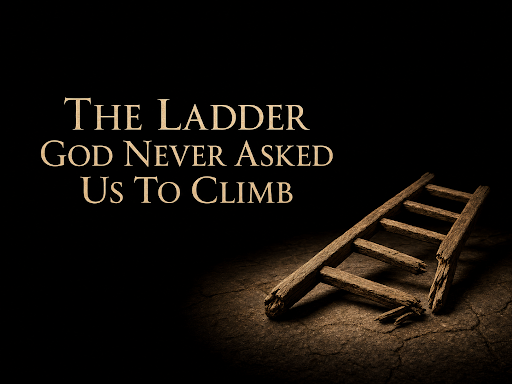 The Ladder God Never Asked Us to Climb